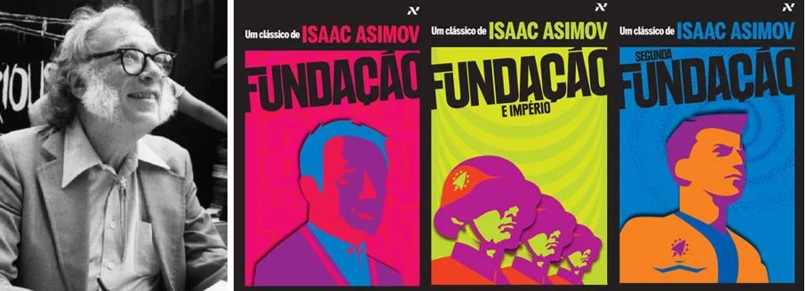 O autorIsaac Asimov e a trilogia "Fundação". Imagens: brasil.elpais.com e palavracabalistica.com.br